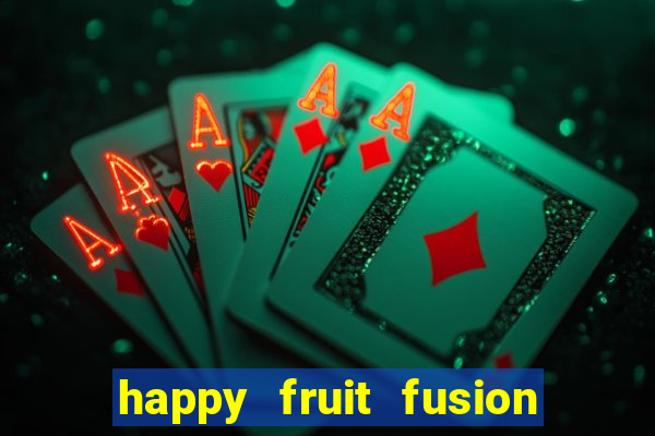 happy fruit fusion paga mesmo